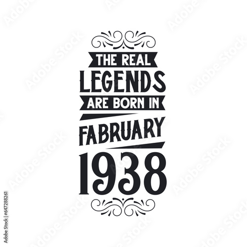 Born in February 1938 Retro Vintage Birthday, real legend are born in February 1938