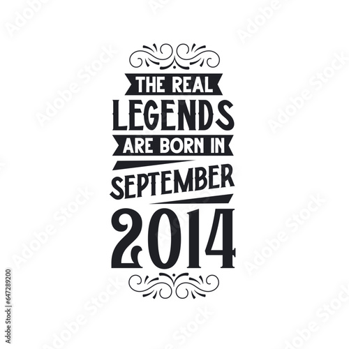 Born in September 2014 Retro Vintage Birthday, real legend are born in September 2014