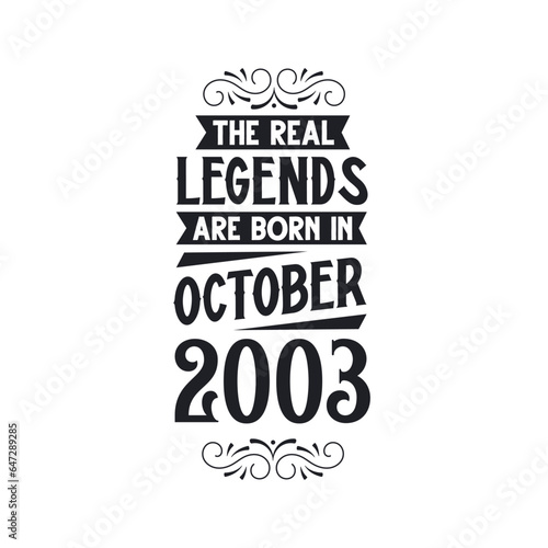 Born in October 2003 Retro Vintage Birthday, real legend are born in October 2003