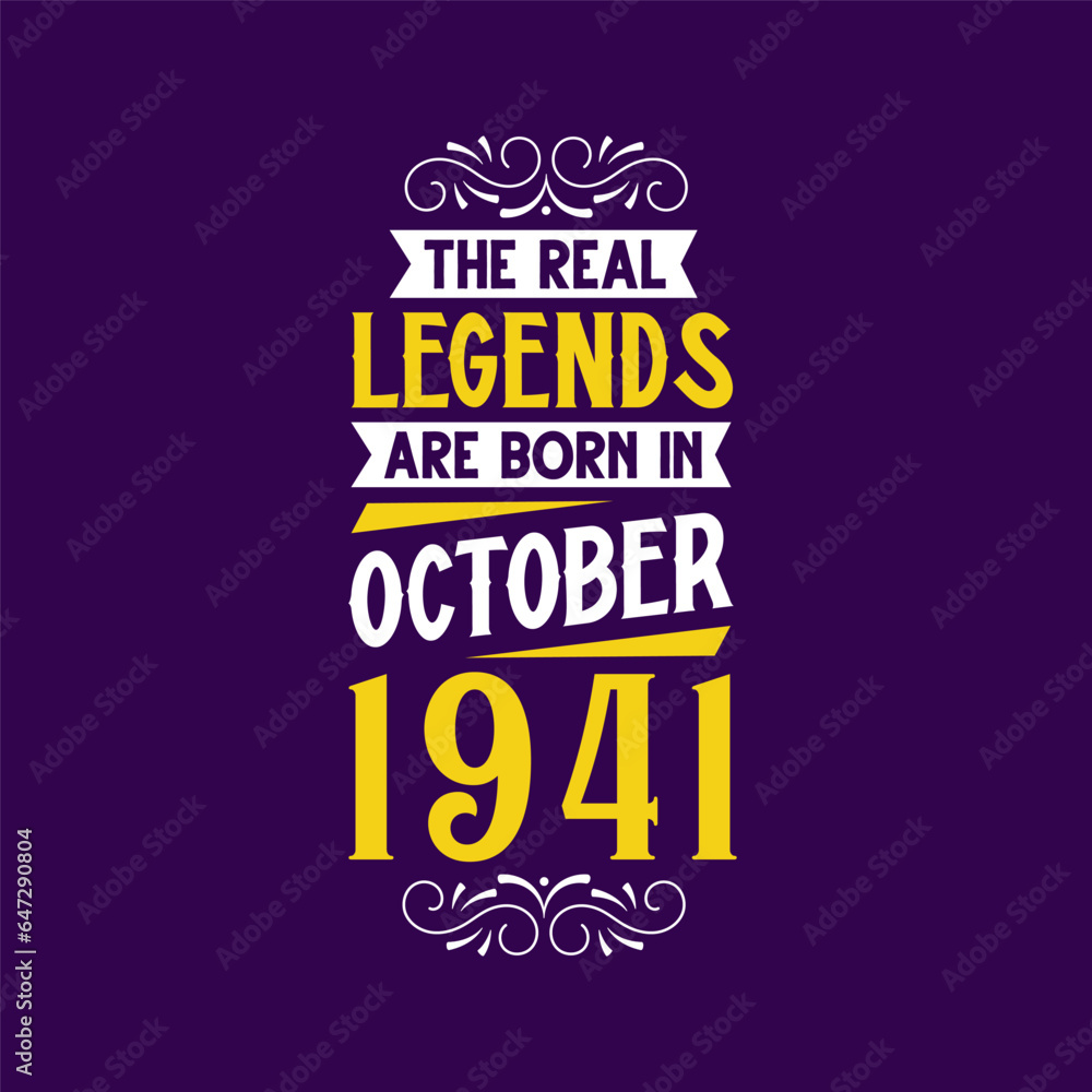The real legend are born in October 1941. Born in October 1941 Retro Vintage Birthday