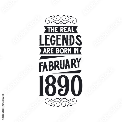 Born in February 1890 Retro Vintage Birthday, real legend are born in February 1890