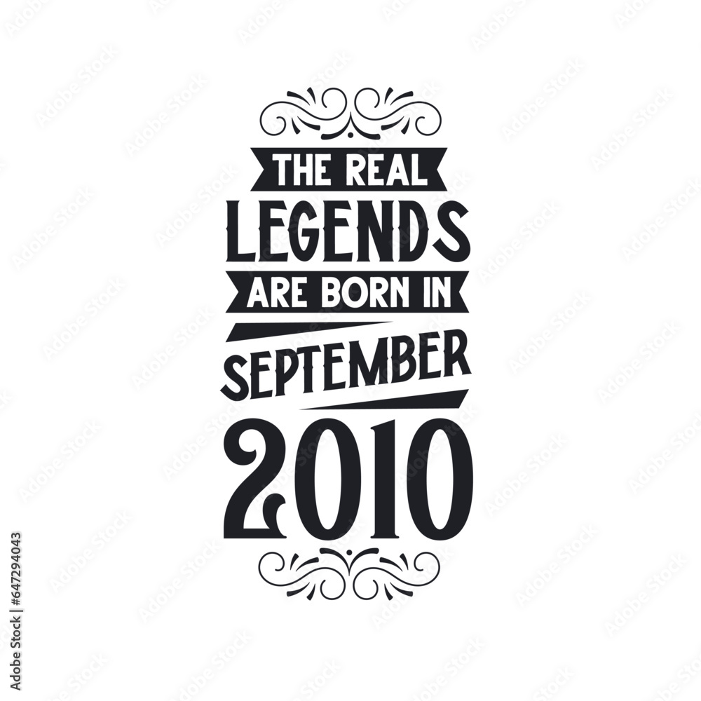 Born in September 2010 Retro Vintage Birthday, real legend are born in September 2010