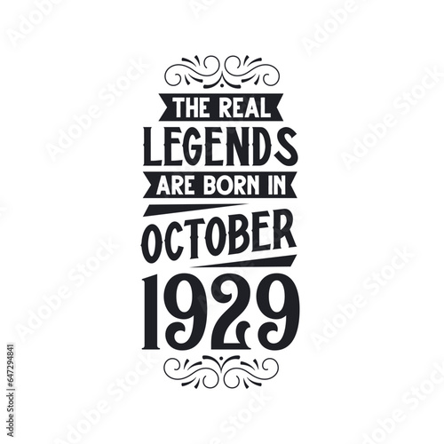 Born in October 1929 Retro Vintage Birthday, real legend are born in October 1929