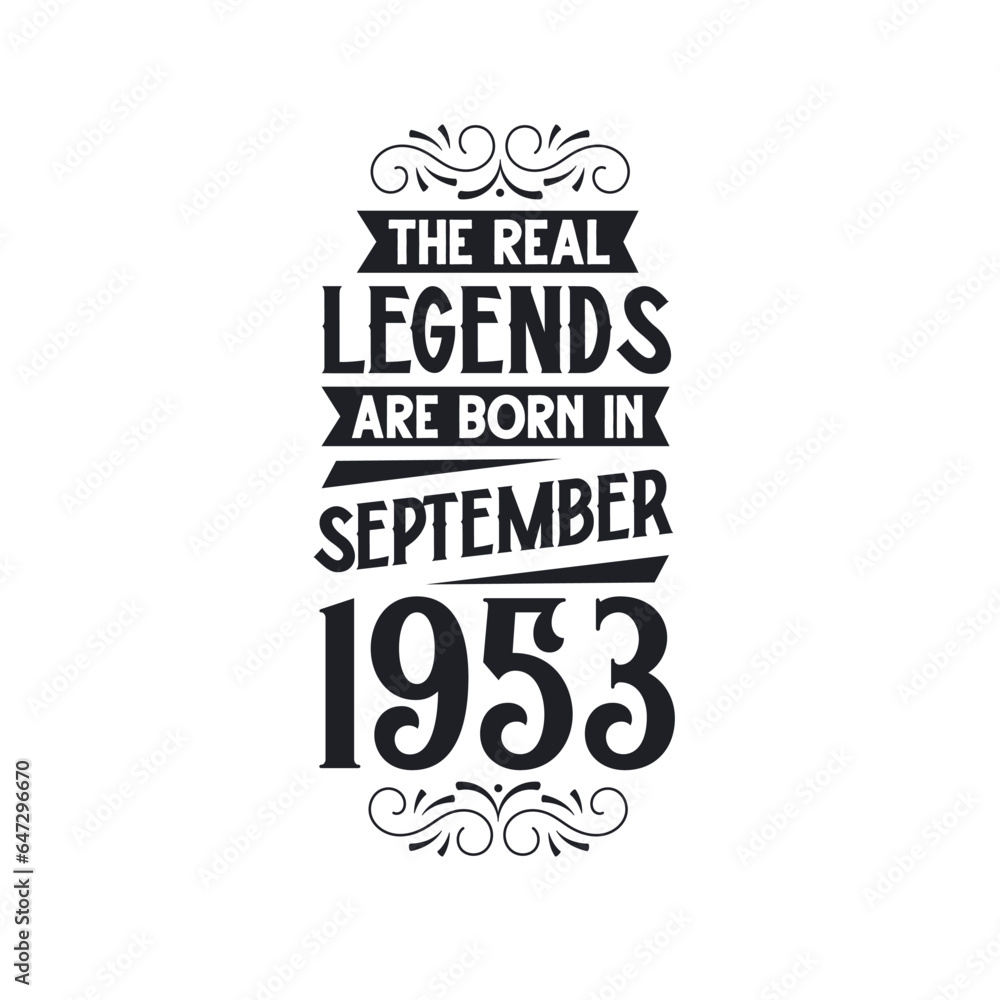 Obraz premium Born in September 1953 Retro Vintage Birthday, real legend are born in September 1953