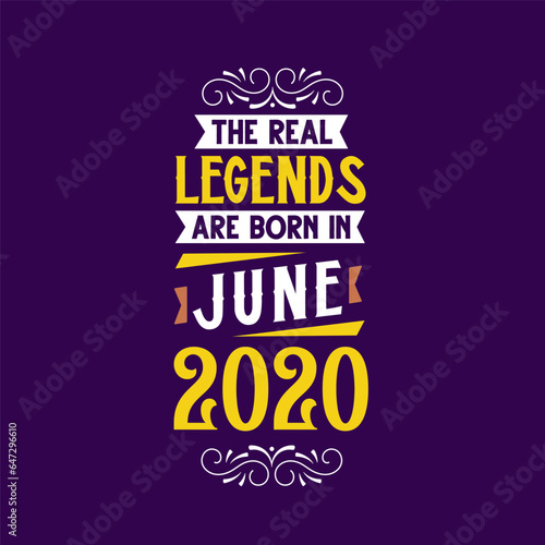 The real legend are born in June 2020. Born in June 2020 Retro Vintage Birthday