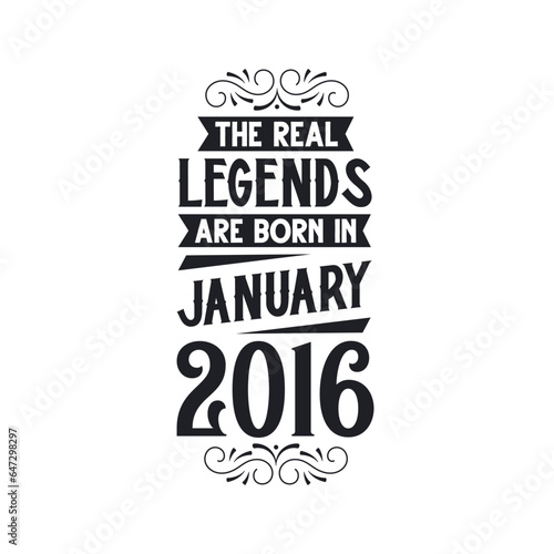 Born in January 2016 Retro Vintage Birthday  real legend are born in January 2016