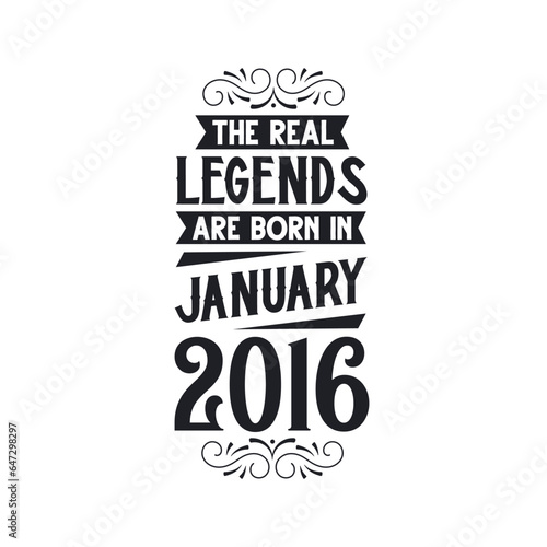 Born in January 2016 Retro Vintage Birthday, real legend are born in January 2016