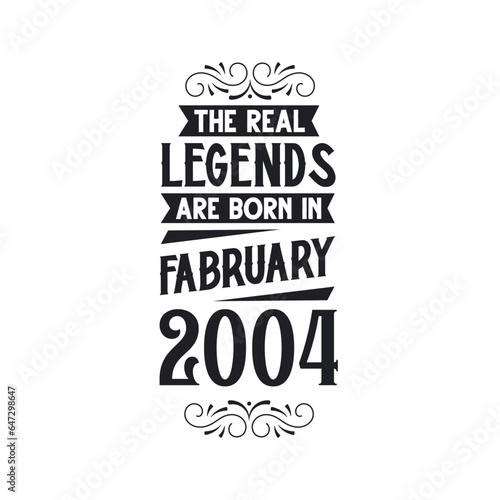 Born in February 2004 Retro Vintage Birthday, real legend are born in February 2004