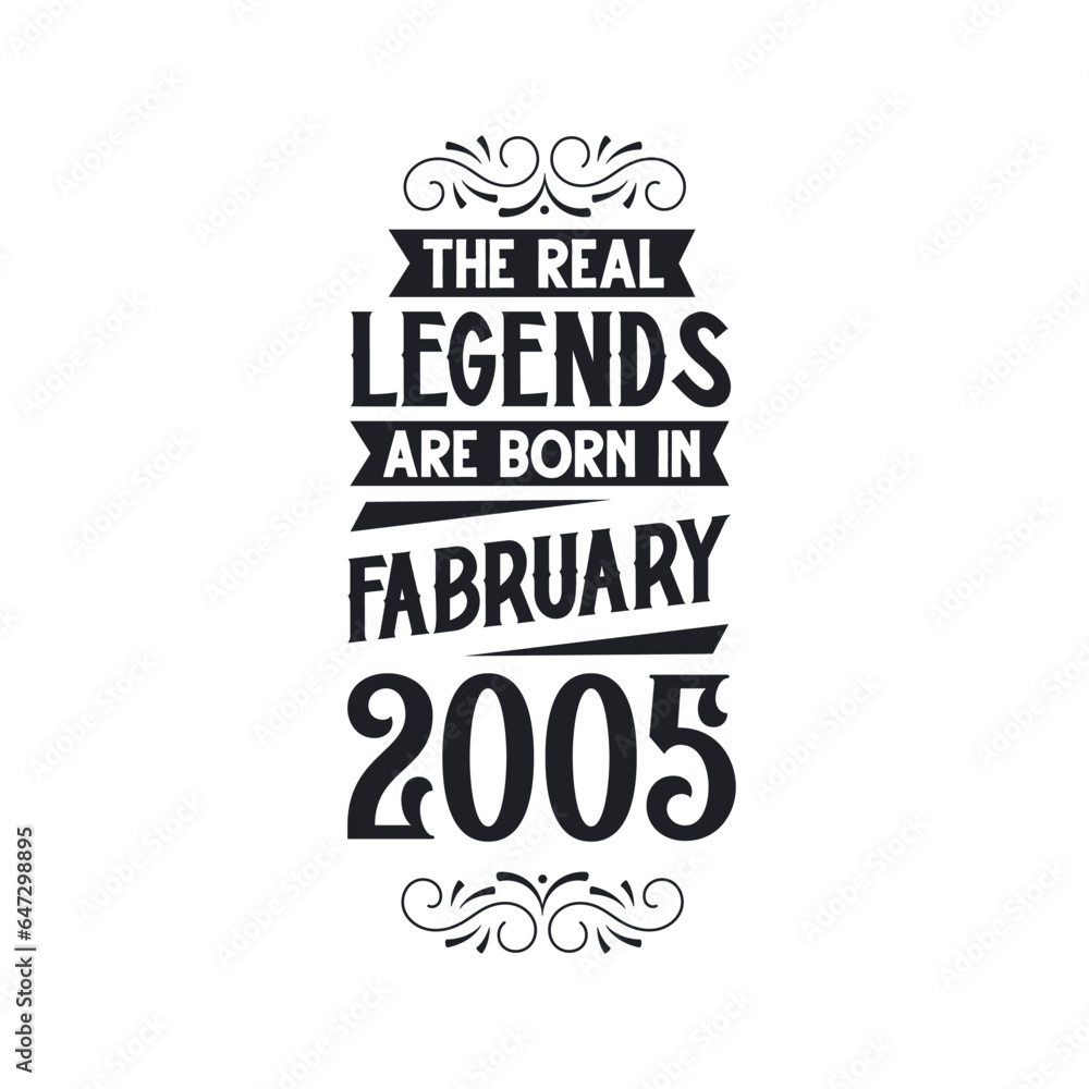 Born in February 2005 Retro Vintage Birthday, real legend are born in February 2005