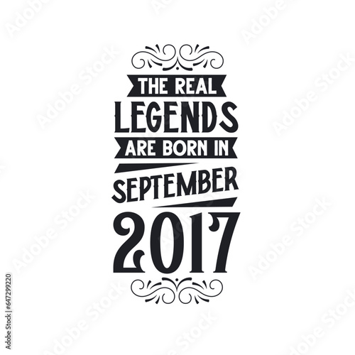 Born in September 2017 Retro Vintage Birthday, real legend are born in September 2017