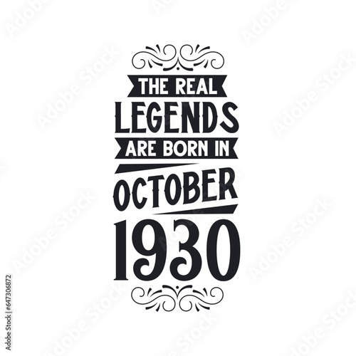 Born in October 1930 Retro Vintage Birthday, real legend are born in October 1930