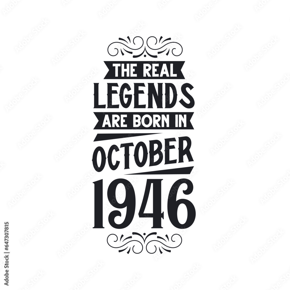 Born in October 1946 Retro Vintage Birthday, real legend are born in October 1946