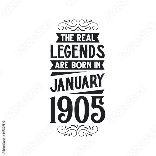 Born in January 1905 Retro Vintage Birthday, real legend are born in January 1905