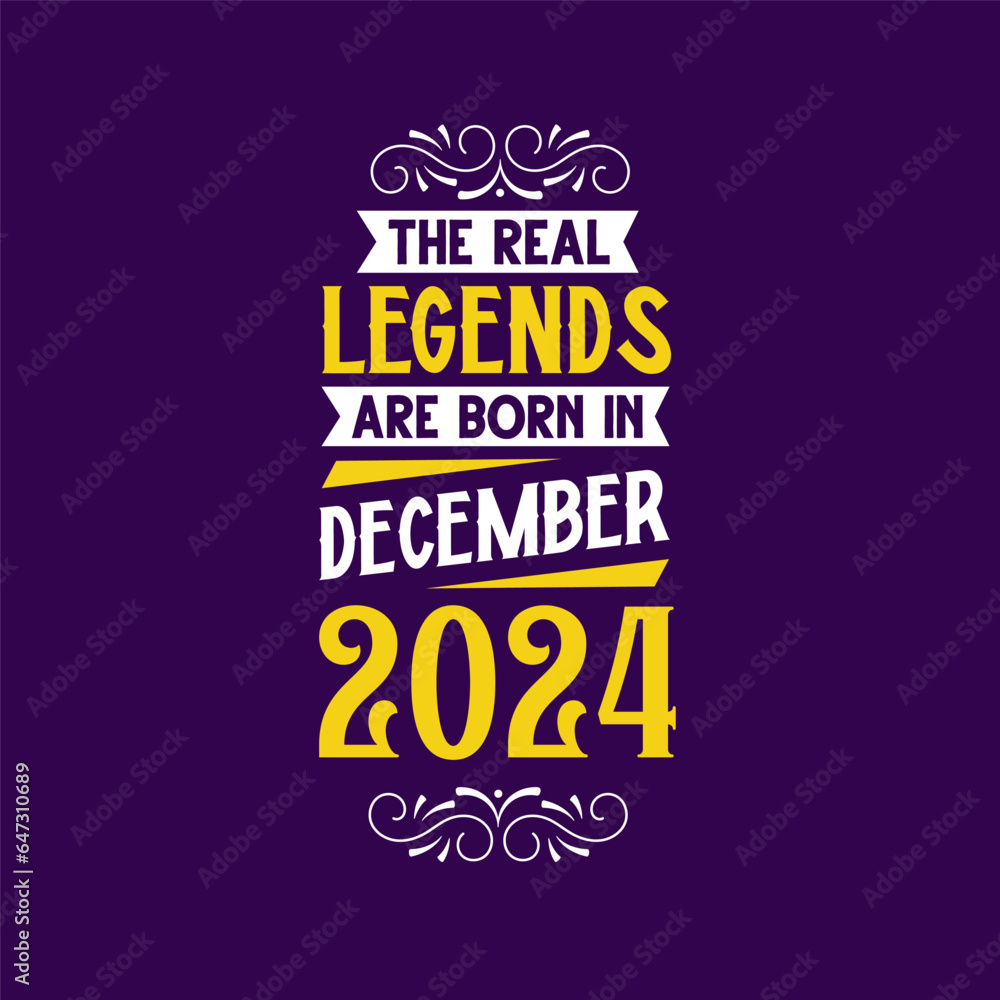 The real legend are born in December 2024. Born in December 2024 Retro Vintage Birthday