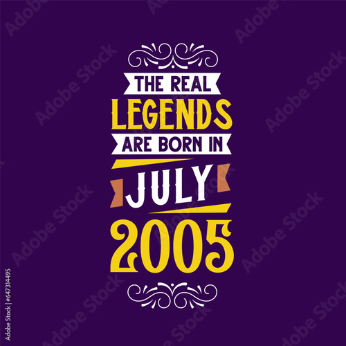 The real legend are born in July 2005. Born in July 2005 Retro Vintage Birthday