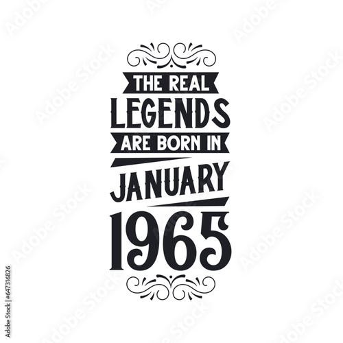 Born in January 1965 Retro Vintage Birthday, real legend are born in January 1965