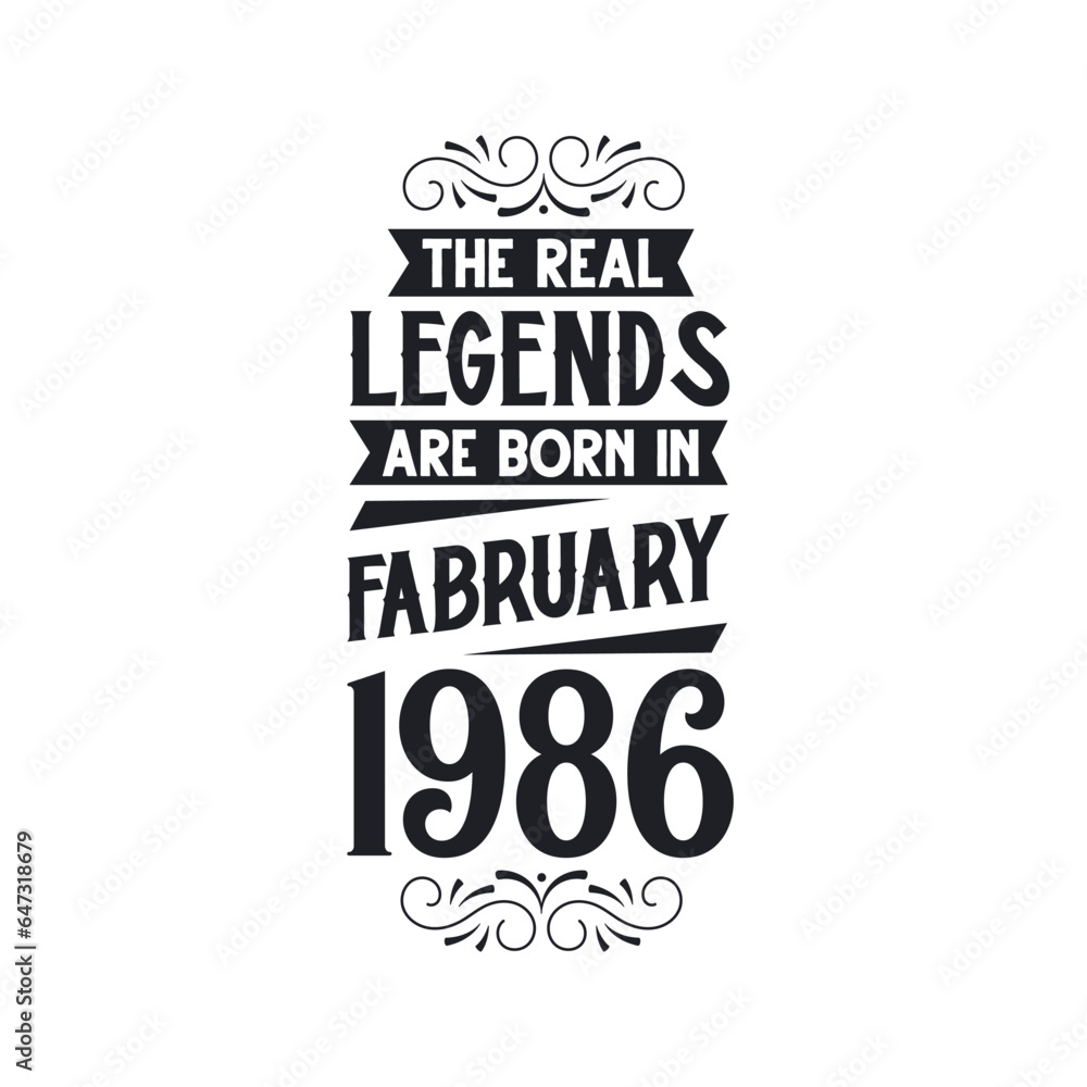 Obraz premium Born in February 1986 Retro Vintage Birthday, real legend are born in February 1986