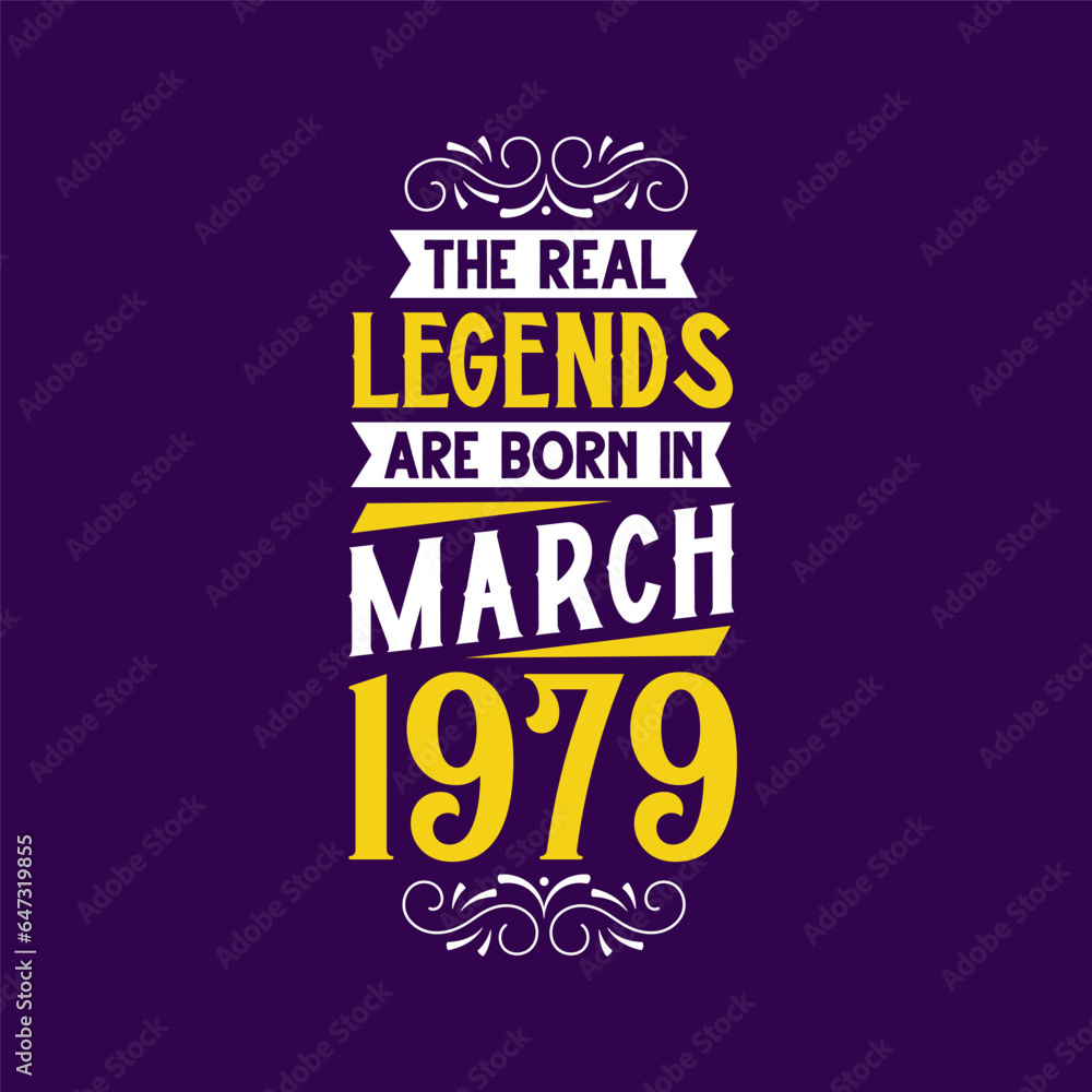 The real legend are born in March 1979. Born in March 1979 Retro Vintage Birthday