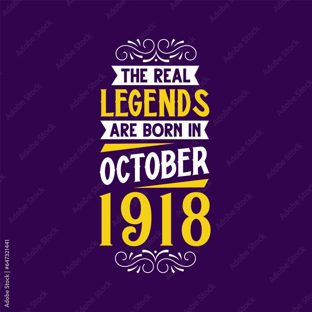 Obraz premium The real legend are born in October 1918. Born in October 1918 Retro Vintage Birthday