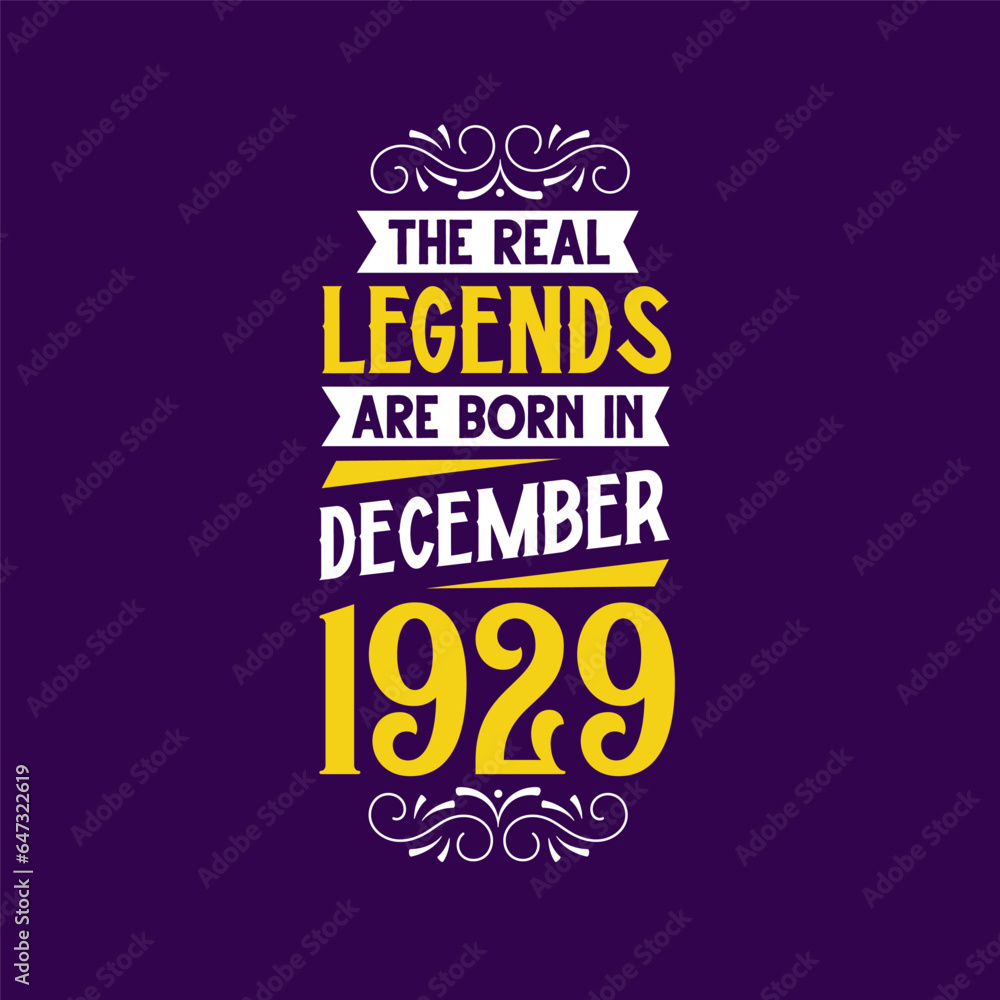 Fototapeta premium The real legend are born in December 1929. Born in December 1929 Retro Vintage Birthday
