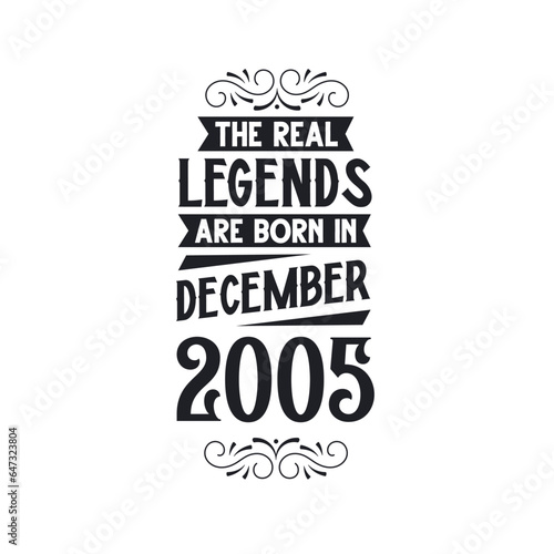 Born in December 2005 Retro Vintage Birthday, real legend are born in December 2005