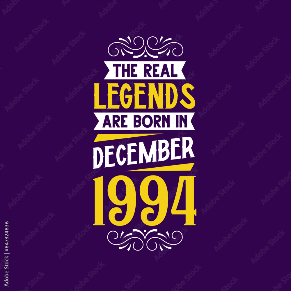 The real legend are born in December 1994. Born in December 1994 Retro Vintage Birthday