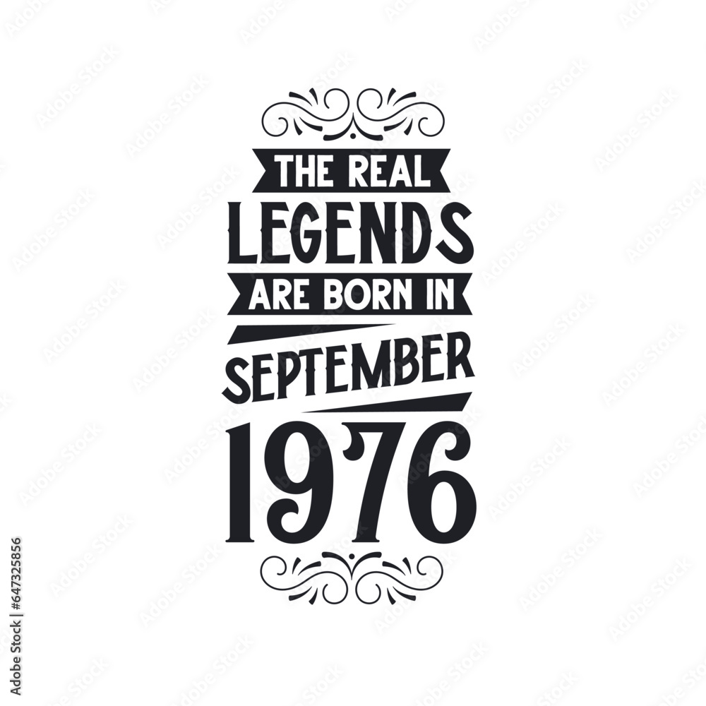 Fototapeta premium Born in September 1976 Retro Vintage Birthday, real legend are born in September 1976
