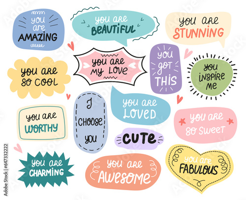 Set of inspirational speech bubbles with compliments, quotes about love for yourself and others. Vector typography for cards, posters, t-shirts, badges, stickers, etc.