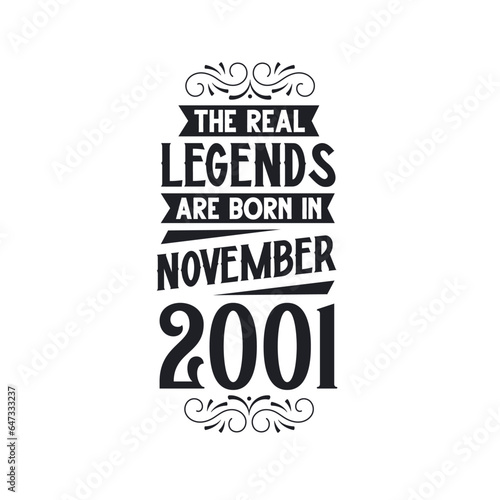 Born in November 2001 Retro Vintage Birthday, real legend are born in November 2001