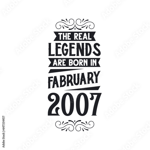 Born in February 2007 Retro Vintage Birthday, real legend are born in February 2007