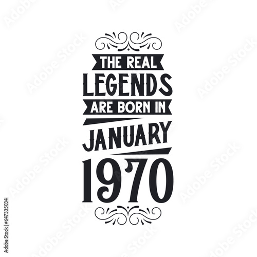 Born in January 1970 Retro Vintage Birthday, real legend are born in January 1970
