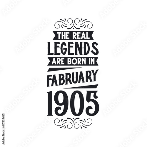 Born in February 1905 Retro Vintage Birthday, real legend are born in February 1905