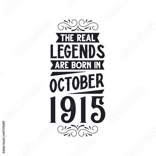 Born in October 1915 Retro Vintage Birthday, real legend are born in October 1915