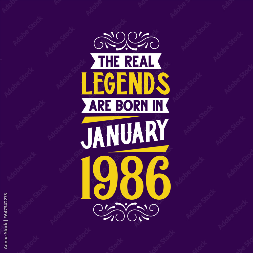 The real legend are born in January 1986. Born in January 1986 Retro Vintage Birthday