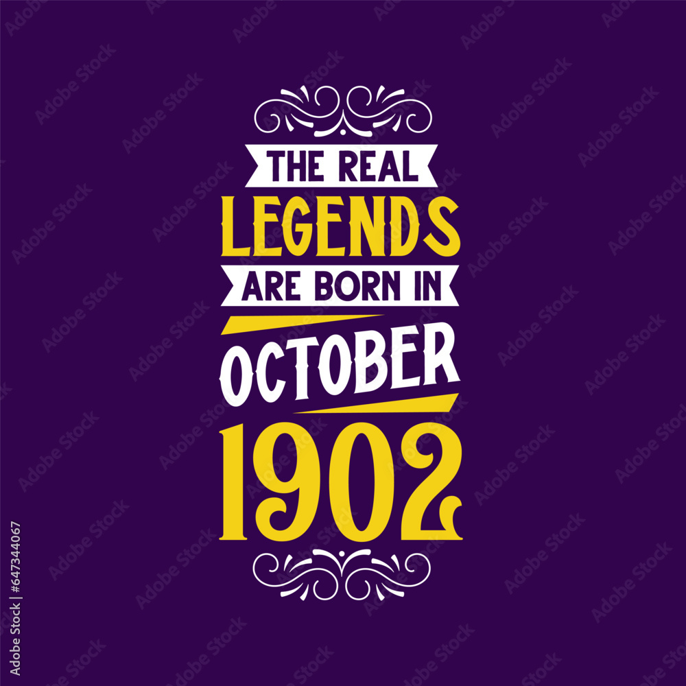 The real legend are born in October 1902. Born in October 1902 Retro Vintage Birthday