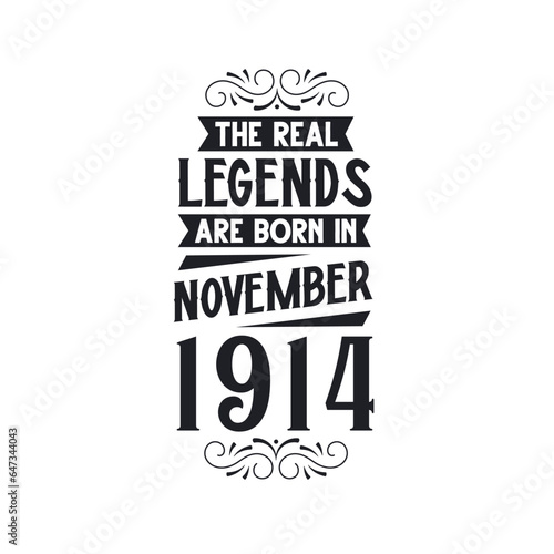 Born in November 1914 Retro Vintage Birthday, real legend are born in November 1914