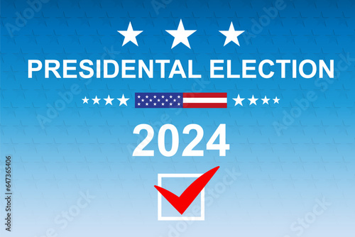 Presidental election 2024 Vote campaign banner. EPS10 vector