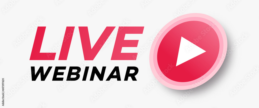 Webinar live emblem with button isolated on background for promo, social media marketing, information share reference advice or suggestion, media post, app network. Vector 10 eps Webinar live emblem with button isolated on background for promo, social media marketing, information share reference advice or suggestion, media post, app network. Vector 10 eps