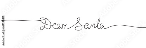 Dear Santa text one line continuous. Line art concept Christmas banner. Christmas short phrase. Vector illustration.