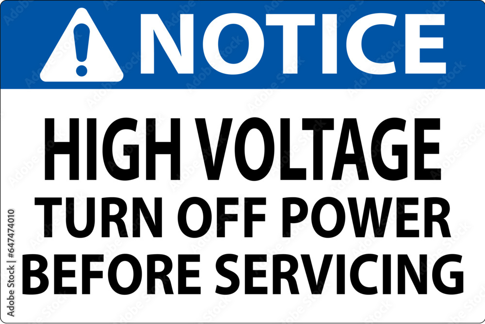 Notice Sign High Voltage Turn Off Power Before Servicing
