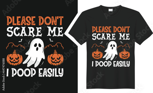 Please don’t scare me... Halloween T-shirt design.