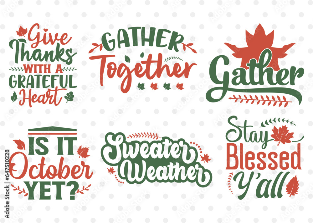 Thanksgiving Bundle Vol-17, Give Thanks With A Grateful Heart Svg, Gather Together Svg, Gather Svg, Is It October Yet Svg, Stay Blessed Y'all Svg, Thanksgiving Quotes Thanksgiving Bundle Vol-17, Give Thanks With A Grateful Heart Svg, Gather Together Svg, Gather Svg, Is It October Yet Svg, Stay Blessed Y'all Svg, Thanksgiving Quotes