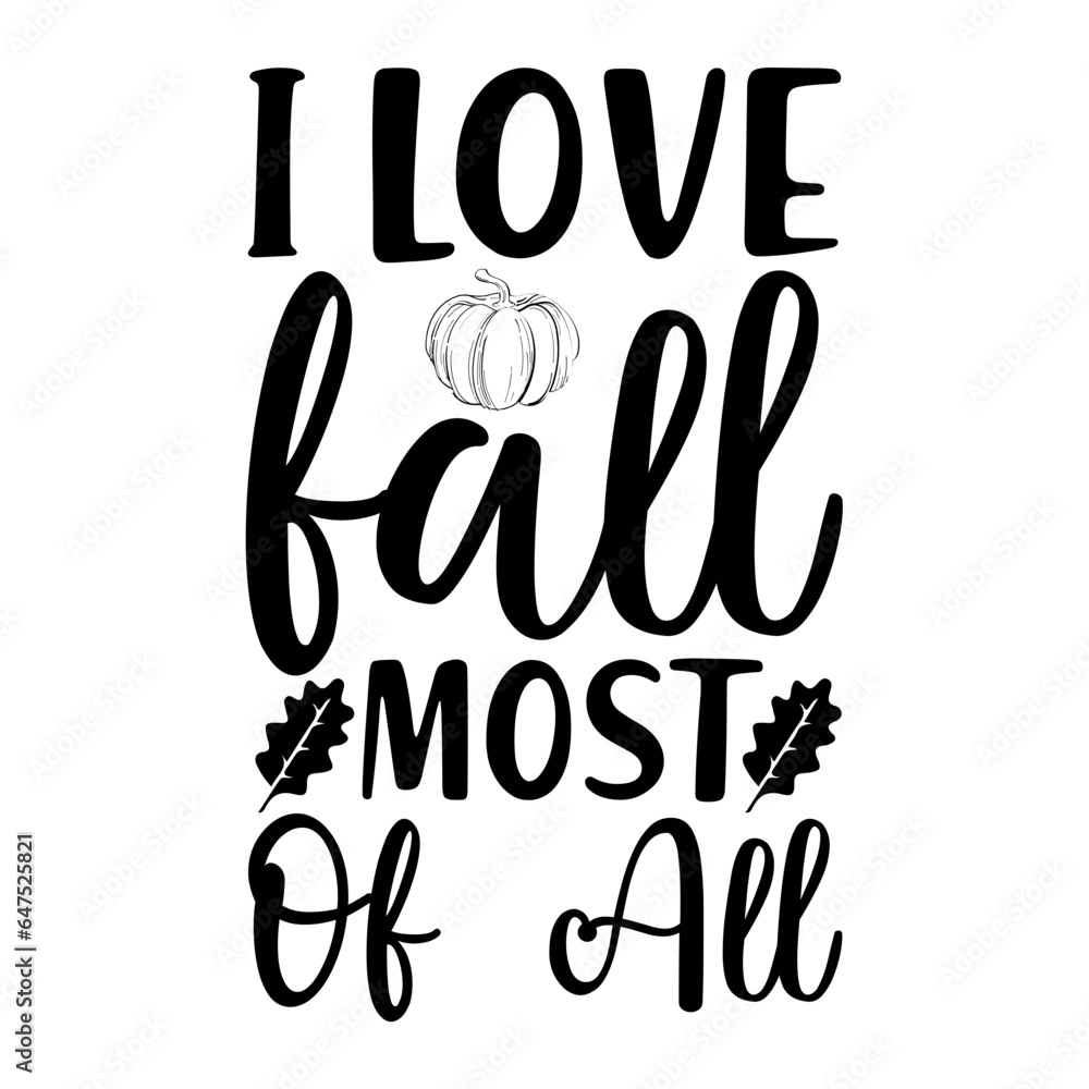 I Love Fall Most Of All Svg I Love Fall Most Of All Svg