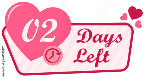 Pink Valentines Day Countdown. Love Shape Day Left. 02 Days Left. 