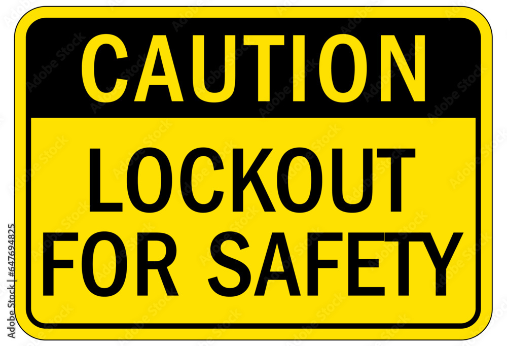 Lock out sign and labels lockout for safety