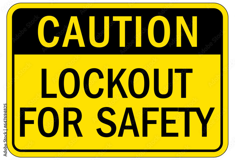 Lock out sign and labels lockout for safety Lock out sign and labels lockout for safety