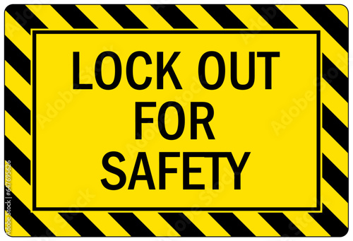 Lock out sign and labels