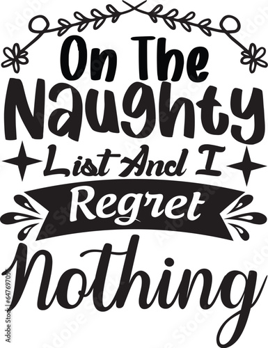On The Naughty List And I Regret Nothing