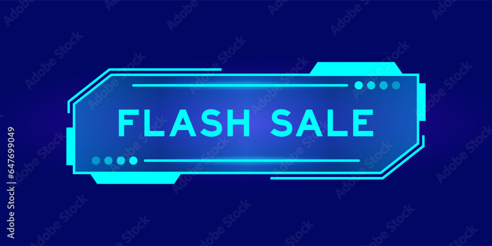 Futuristic hud banner that have word flash sale on user interface screen on blue background