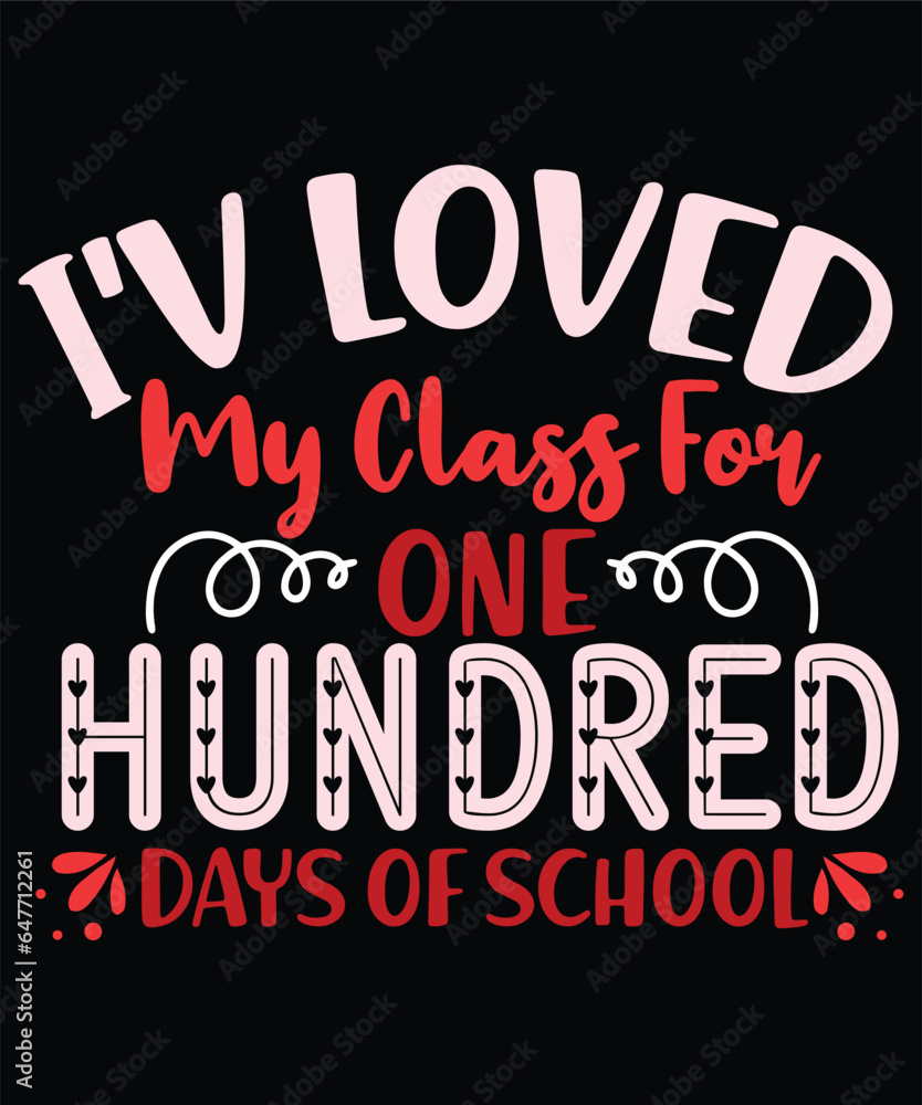 I'v loved my class for hundred days of school